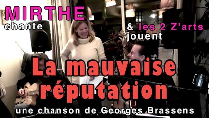 Mirthe chante La mauvaise réputation de Brassens avec le duo Les 2 Z’arts