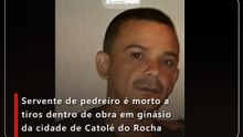 Servente de pedreiro é morto a tiros dentro de obra em ginásio da cidade de Catolé do Rocha