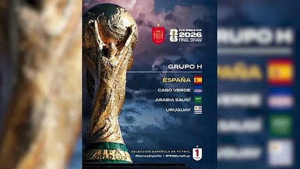 España se medirá con Cabo Verde, Arabia Saudí y Uruguay en el Mundial 2026