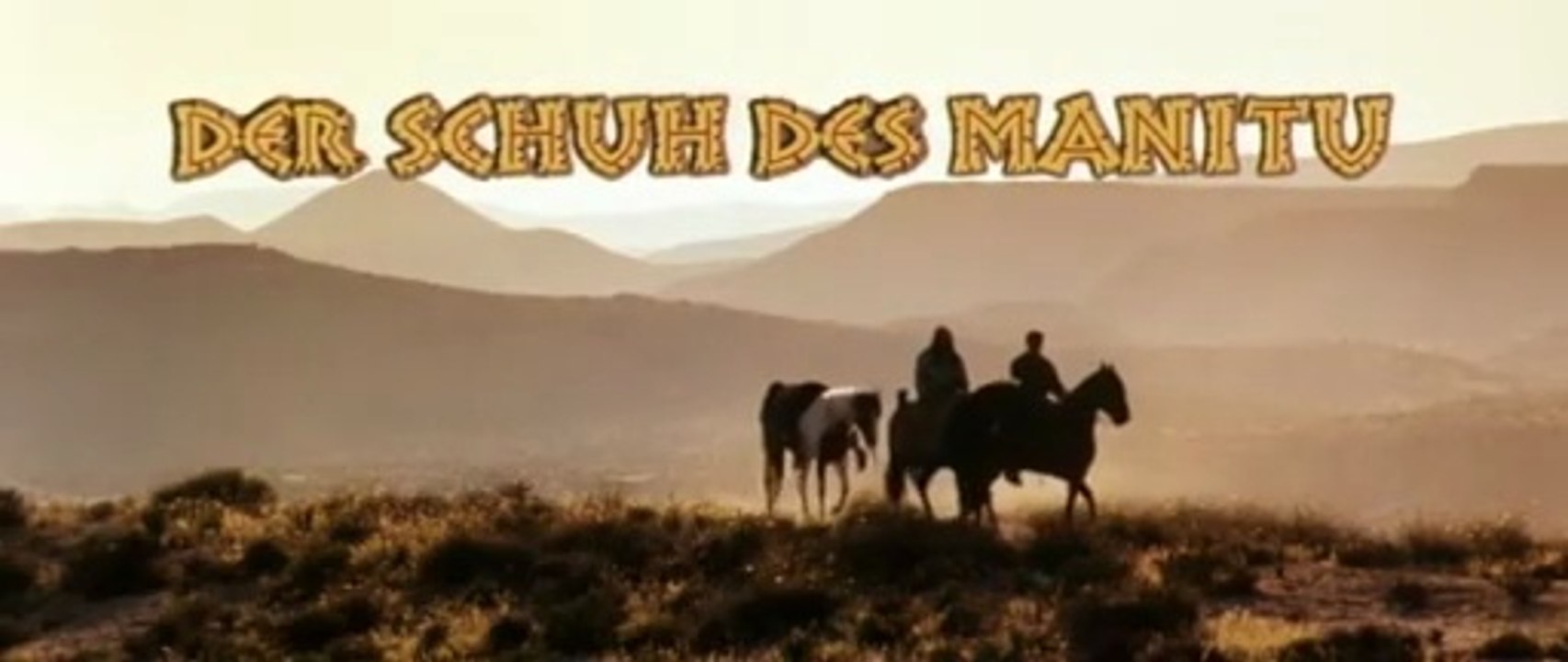 Der Schuh des Manitu