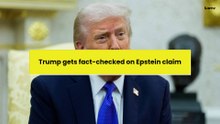 Trump gets fact-checked on Epstein claim