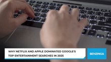 Why Netflix And Apple Dominated Google's Top Entertainment Searches In 2025