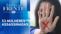 Cidade de São Paulo bate recorde de feminicídios | LINHA DE FRENTE