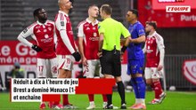 Réduit à dix, Brest domine Monaco et enchaîne une troisième victoire - Foot - Ligue 1