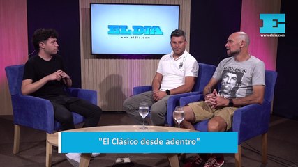 El Clásico desde adentro