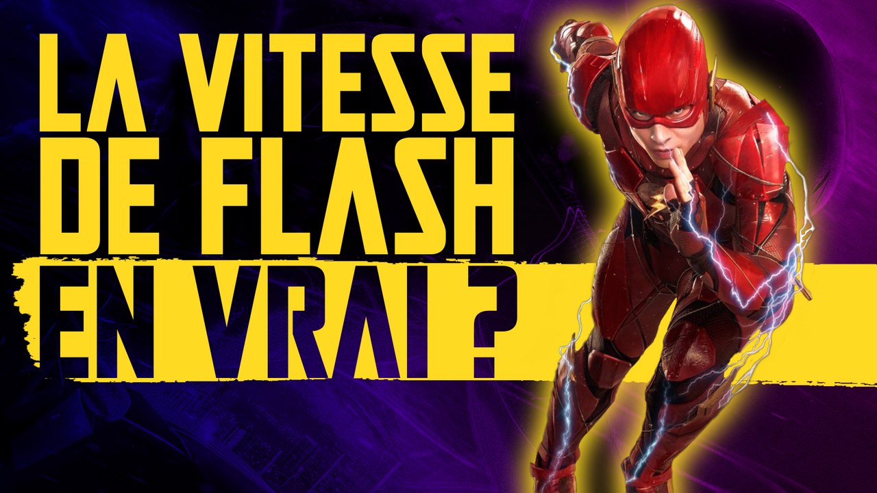 La vitesse de FLASH en vrai, ça donne quoi ?