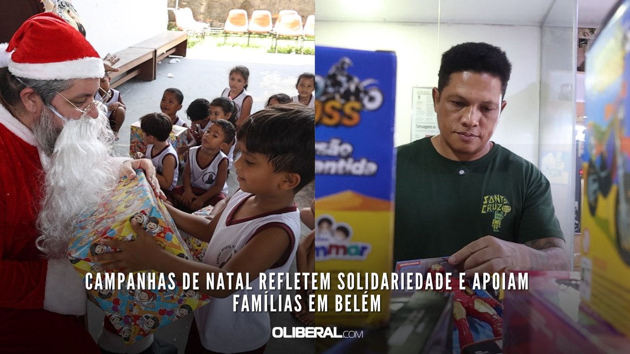 Campanhas de Natal refletem solidariedade e apoiam famílias em Belém
