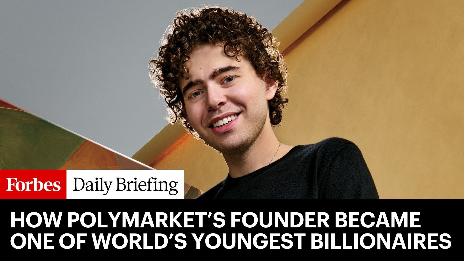 Inside The Deal That Made Polymarket’s Founder One Of The Youngest  Billionaires On Earth