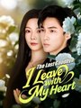 The Last Goodbye - I Leave with My Heart #Dramabox