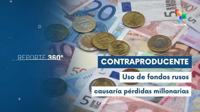 Unión Europea pretende usar fondos rusos congelados