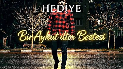 Hediye - Bir Aykut ilter Bestesi