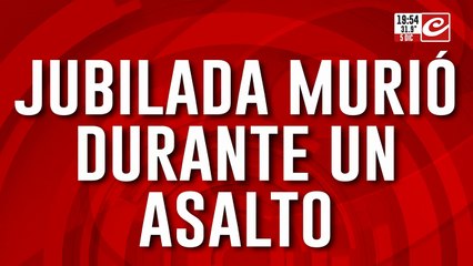 Jubilada murió durante un asalto, su esposo la encontró muerta en la cocina