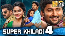 Super Khiladi 4 (Nenu Local) South Superhit Hindi Dubbed Movie | Nani, Keerthy Suresh, Naveen Chandra
