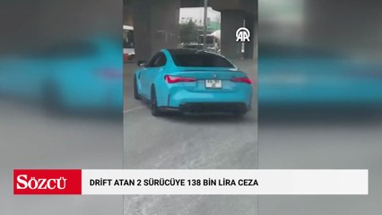 Drift atan 2 sürücüye 138 bin lira ceza