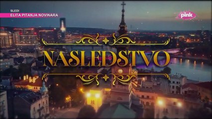 Serija Nasledstvo  5 epizoda  Nova Serija
