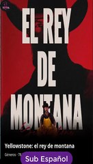 Sub EspaÑOl Yellowstone- El Rey De Montana Serie Completa
