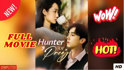 Hunetr or Prey Full Movies