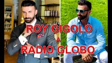 Roy Gigolo a Radio Globo