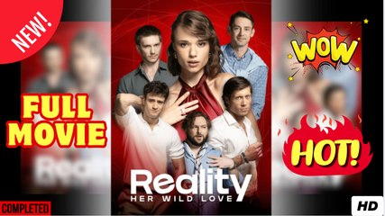 [New] Her Wild Love Reality