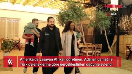 Sınıraları aşan aşk hikayesi! Adana'ya Afrikalı gelin