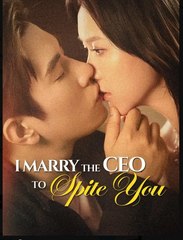 I Marry The Ceo To Spite You