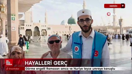 Hayalleri gerçek oldu: Görme engelli Ramazan amca ve Nuriye teyze umreye kavuştu