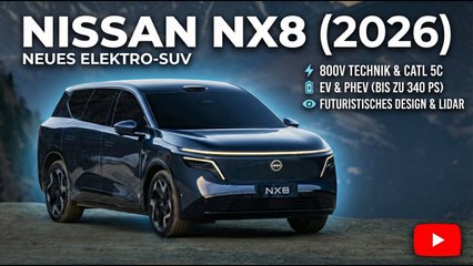 Nissan NX8 (2026): Neues Elektro-SUV mit 800-Volt-Technik vorgestellt