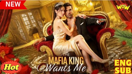 [ Hot 2025🔥] Wanted by the Mafia King - Full