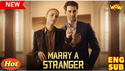 🔥 Marry a Stranger