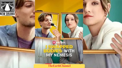 🍏💚️🏳️ 08.25 - 12.06 🔥 I Swapped Bodies With My Nemesis dailymotion 🌍x9v55ik