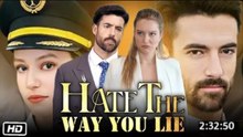 Hate The Way You Lie - FULL MOVIES ENGLISH SUB