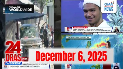 24 Oras Weekend Express: December 6, 2025 [HD]