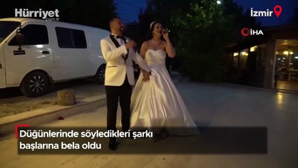 Düğünlerinde söyledikleri şarkı başlarına bela oldu