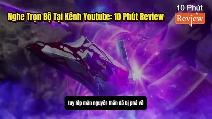 Tiên Nghịch Tập 165~167: Đại Chiến Vọng Nguyệt, Thiên Nghịch Châu Viên Mãn Ngũ Hành