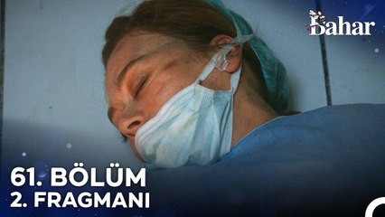 Bahar 61. Bölüm 2. Fragmanı | " Hata Yaparsam Herkes Patlayacak! "