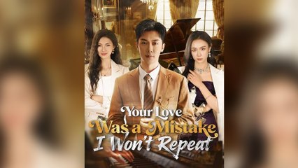 Your Love Was A Mistake I Won't Repeat