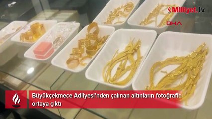 Büyükçekmece Adliyesi’nden çalınan altınların fotoğrafları ortaya çıktı