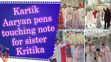 Kartik Aaryan gets emotional as sister Kritika ties the knot, shares heartfelt wedding moments