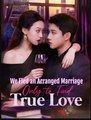 We Fled An Arranged Marriage Only To Find True Love (2025) - FULL HD [Eng Sub]