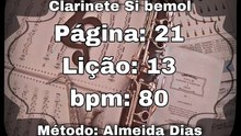Página: 21 Lição: 13 Fá maior - Clarinete Si bemol [80 bpm]