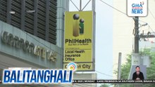 PhilHealth sa P60-B na pondong ipinababalik ng Korte Suprema - Gagamitin para mapabuti ang serbisyo, benepisyo, at pagpapatupad ng Universal Healthcare Program | Balitanghali