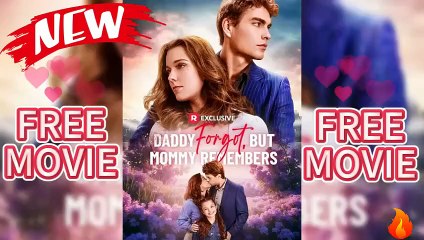 [Soon] Daddy Forgot, but Mommy Remembers NEW RELEASE #Reels HD Movie