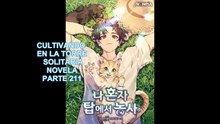 CULTIVANDO EN LA TORRE SOLITARIA NOVELA PARTE 211 AL 220
