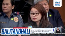 Alice Guo, nakakulong na sa Correctional Institution for Women matapos mahatulang guilty sa kasong qualified human trafficking | Balitanghali