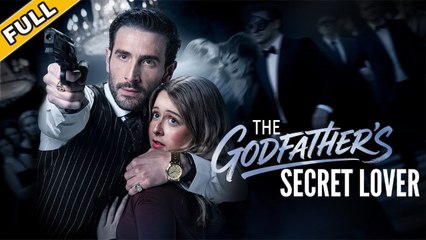 The Godfather Secret Lover (NEW) - FULL [Eng Sub]