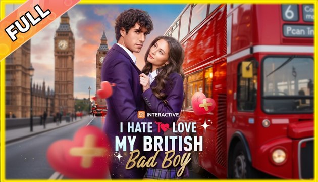 I Hate To Love My British Bad Boy - Full HD Movie [English Sub] | Watch Till The End