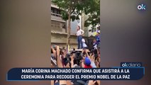 María Corina Machado confirma que asistirá a la ceremonia para recoger el Premio Nobel de la Paz