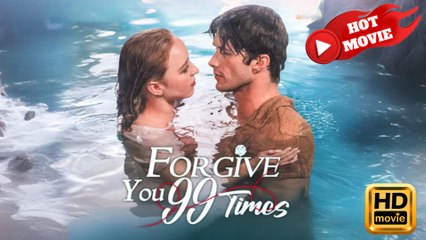 Forgive You 99 Times  Full Movie HD - Drama ShortFilms Hot
