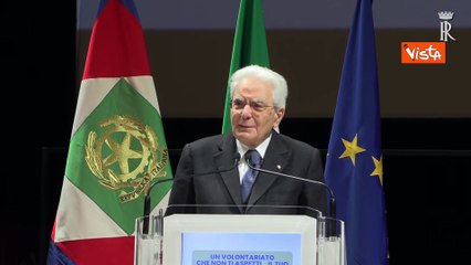 Mattarella: I volontari sono veri e propri patrioti. Garantiscono il bene comune