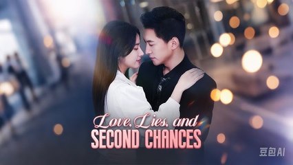 Love, Lies, And Second Chances
